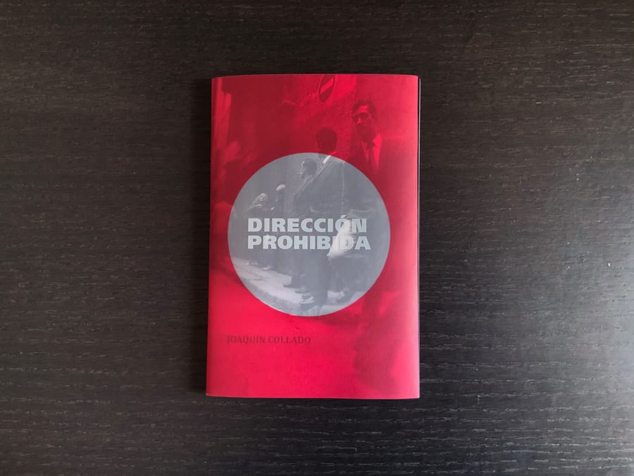 Direccion prohibida — Joaquin Collado, livre photo